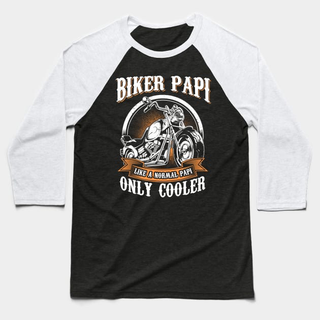 Only Cool Papi Rides Motorcycles T Shirt Rider Gift Baseball T-Shirt by easleyzzi